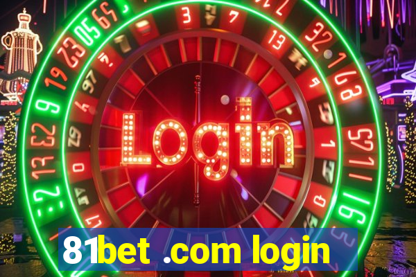 81bet .com login